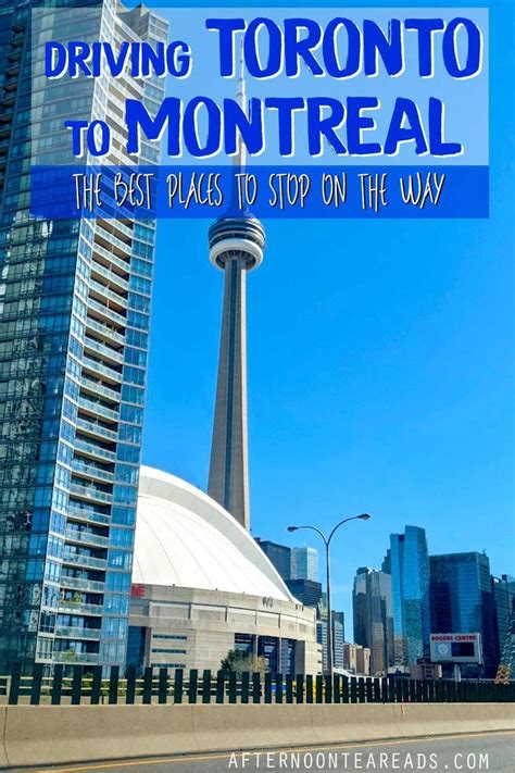 Make The Most Of Your Drive From Toronto To Montreal With These Fun ...