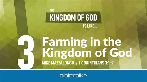 The Kingdom of God is Like... | BibleTalk.tv