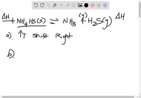 SOLVED:The decomposition of NH4 HS is endothermic. NH4 HS(s) ⇌NH3( g ...