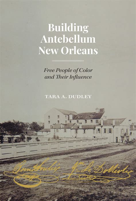 Building Antebellum New Orleans: Free People of Color and Their ...