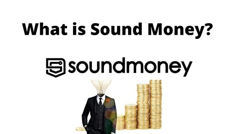 The truth about sound money: what it is and why it's important