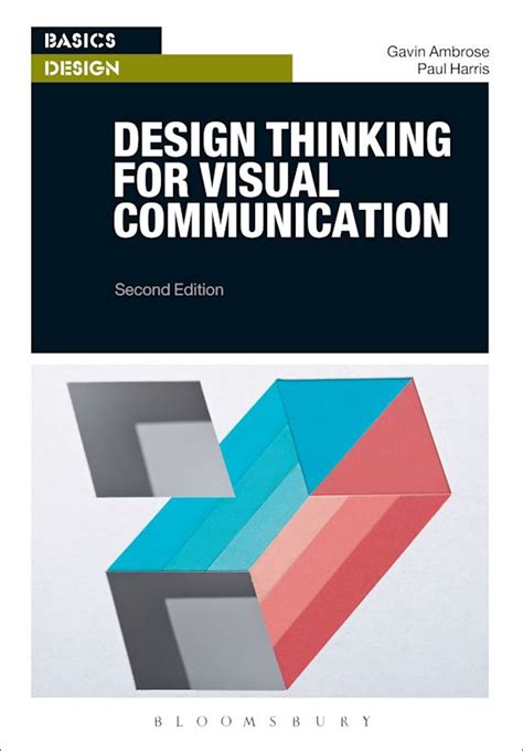 Design Thinking for Visual Communication: : Basics Design Gavin Ambrose Fairchild Books