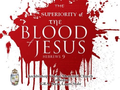 THE SUPERIORITY OF THE BLOOD OF JESUS CHRIST – HEB.9 – AVMCC