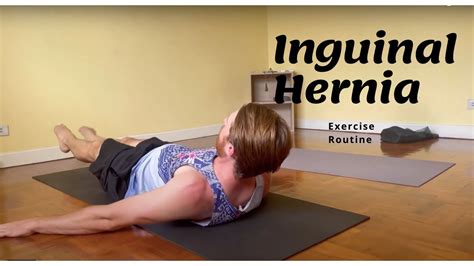 Exercise Routine to Treat Inguinal Hernia - YouTube