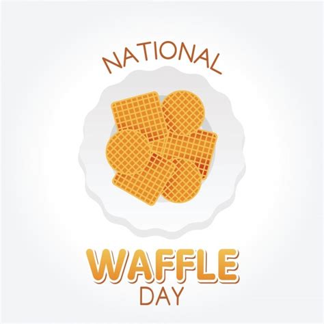 National Waffle Day Picture - Desi Comments