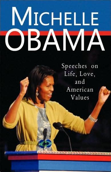 Michelle Obama: Speeches on Life, Love, and American Values by Michelle ...