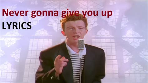 Rick Astley - Never Gonna Give You Up [Lyrics] - YouTube