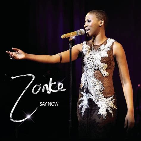 Say Now | Zonke Dikana – Download and listen to the album