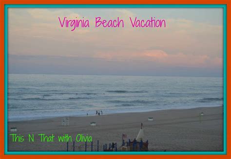 Virginia Beach Mini Vacation! #vacation #beach #travel | This N That ...