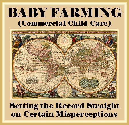 Unknown Gender History: Baby Farming: Setting the Record Straight on Certain Misperceptions