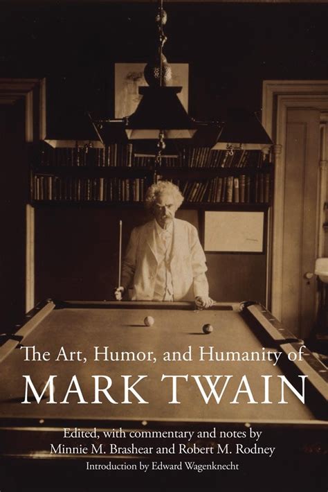 The Art, Humor, and Humanity of Mark Twain - University of Oklahoma Press