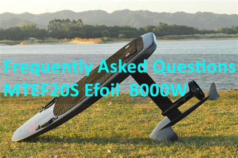 FAQ of MTEF20S Complete Efoil Electric Hydrofoil Surfboard Efoil Board ...