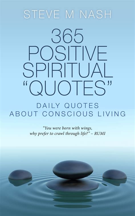 Conscious Living Quotes Book [inc. 3 Principles Quotes] - Steve M Nash