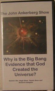 Amazon.com: The John Ankerberg Show: Why Is the Big Bang Evidence That God Created the Universe ...