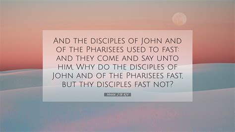 Mark 2:18 KJV Desktop Wallpaper - And the disciples of John and of the ...