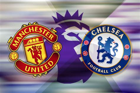 Manchester United vs Chelsea live stream: How can I watch Premier ...