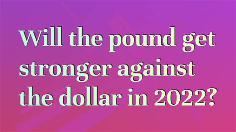 Will The Pound Get Stronger In 2024 - Sissy Roseanne
