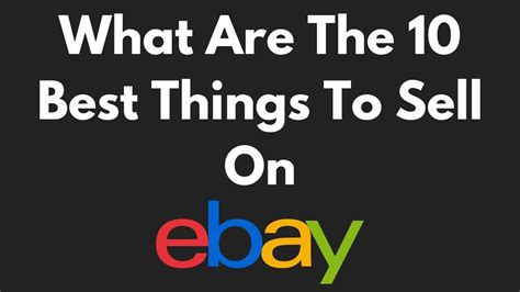 10 Best Things To Sell On eBay - Brand Creators