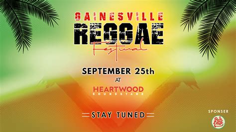 The Gainesville Reggae Festival – Heartwood Soundstage