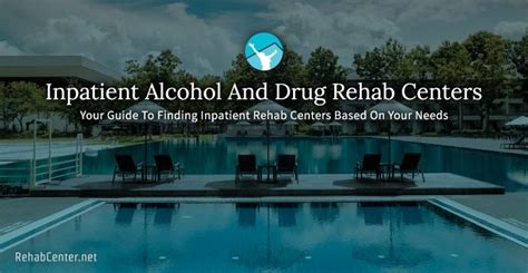 Inpatient Alcohol And Drug Rehab Centers – Find The Best