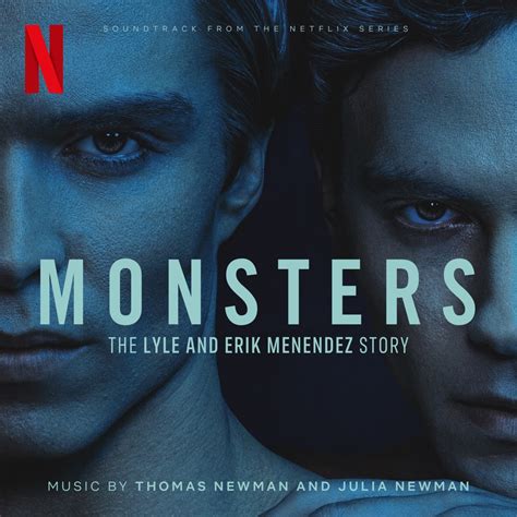 Thomas Newman - Monsters: The Lyle and Erik Menendez Story - User ...