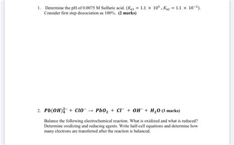 Solved 1. Determine the pH of 0.0075 M Sulfuric acid. (Kai = | Chegg.com