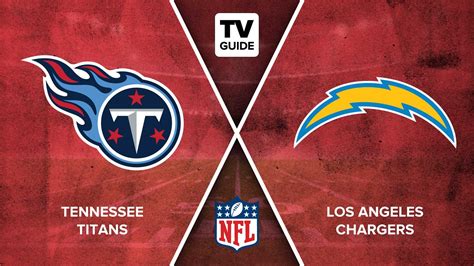 How to Watch Titans vs. Chargers Live on 9/17 - TV Guide