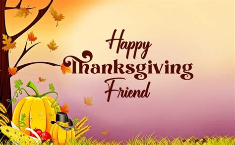 Happy Thanksgiving Wishes for Friends - WishesMsg