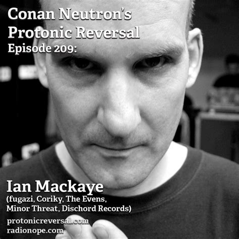 Ep209: Ian Mackaye (fugazi, Coriky, the Evens, Minor Threat, Dischord ...