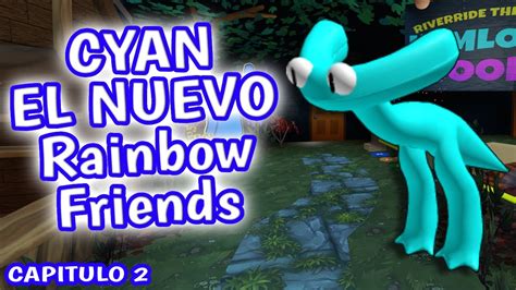 INCREIBLE (CYAN) el NUEVO ENEMIGO 😱 Rainbow Friends 2023 CAPITULO 2 ROBLOX - YouTube