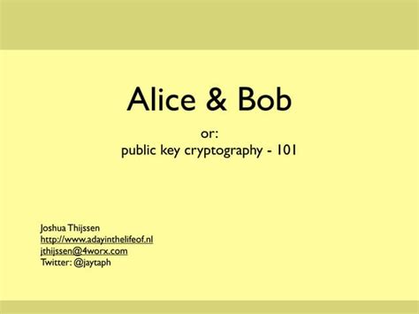 Alice & bob public key cryptography 101 | PPT