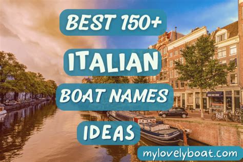 Italian Boat Names: 150+ Cute, Funny & Cool Names