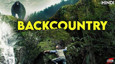 Backcountry (2014) Story Explained | Hindi | Based On A True Story ...