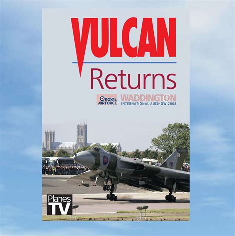 Vulcan Returns: RAF Waddington International Airshow 2008 - Vulcan To The Sky