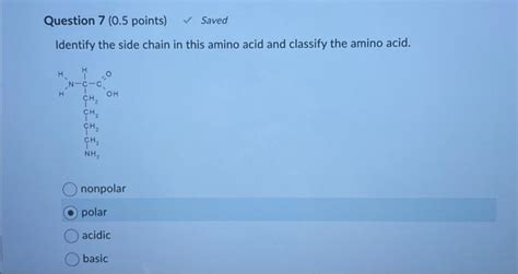 Solved Identify the side chain in this amino acid and | Chegg.com