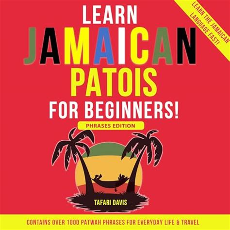 Amazon.com: Learn Jamaican Patois for Beginners: Learn the Jamaican ...