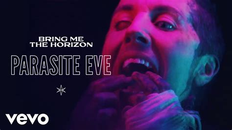 Bring Me The Horizon - Parasite Eve (Official Video) - YouTube Music