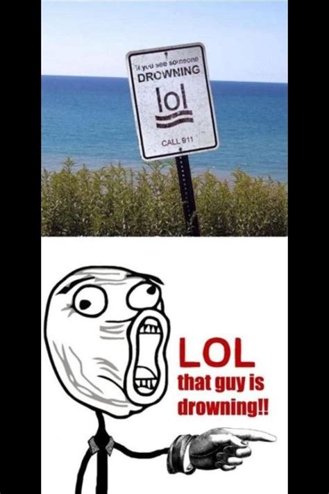 if you see someone drowning... LOL. | Funny picture jokes, Funny, Funny ...