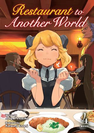 Restaurant to Another World (Light Novel) Vol. 4 | Seven Seas Entertainment