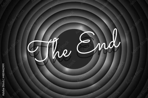 The End handwrite title on black and white round background. Old cinema movie circle ending ...