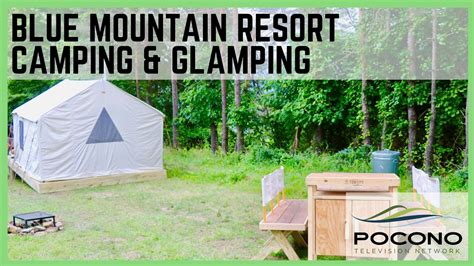 Blue Mountain Resort | Camping & Glamping - YouTube