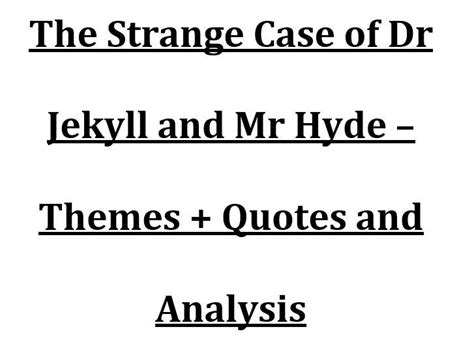 Jekyll and Hyde Theme Quotes and Analysis | Teaching Resources