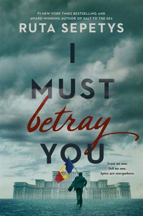 I Must Betray You | Ruta Sepetys