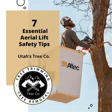 Some Essential Aerial Lift Safety Tips To Remember | Utah Tree