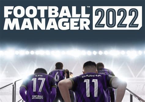 Football Manager 2022 Steam Code - foreshadowinges