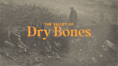 The Valley of Dry Bones — Legacy Church