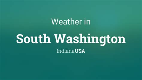 Weather for South Washington, Indiana, USA