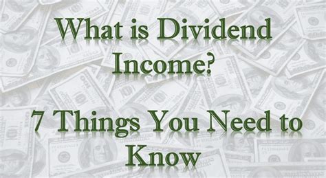 What is Dividend Income: 7 Things You Need to Know - DividendInvestor.com