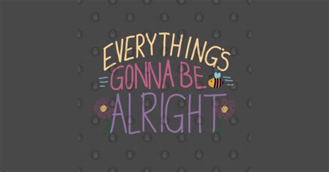 Everything’s Gonna Be Alright - Color - Bob Marley Song - Posters and Art Prints | TeePublic