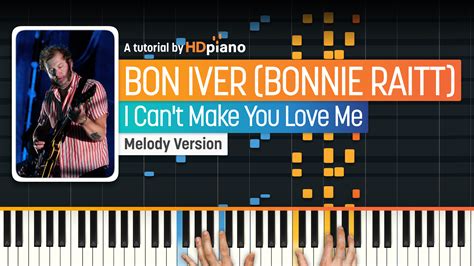 I Can't Make You Love Me by Bon Iver and Bonnie Raitt Piano Tutorial | HDpiano